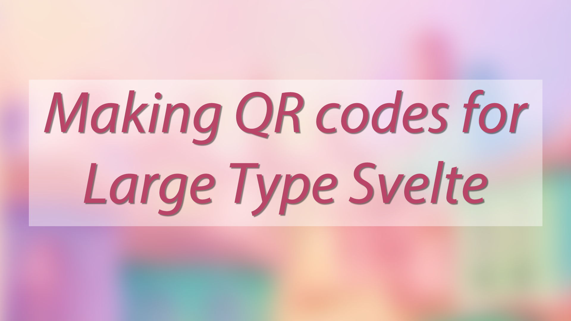 QR Codes for Large Type QR Codes for Large Type